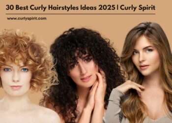 30 Best Curly Hairstyles Ideas 2025