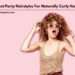 30 Best Party Hairstyles For Naturally Curly Hair